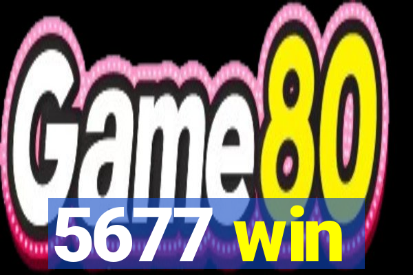 5677 win